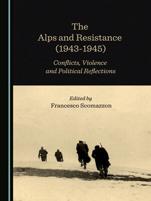 cover image of The Alps and Resistance, 1943-1945